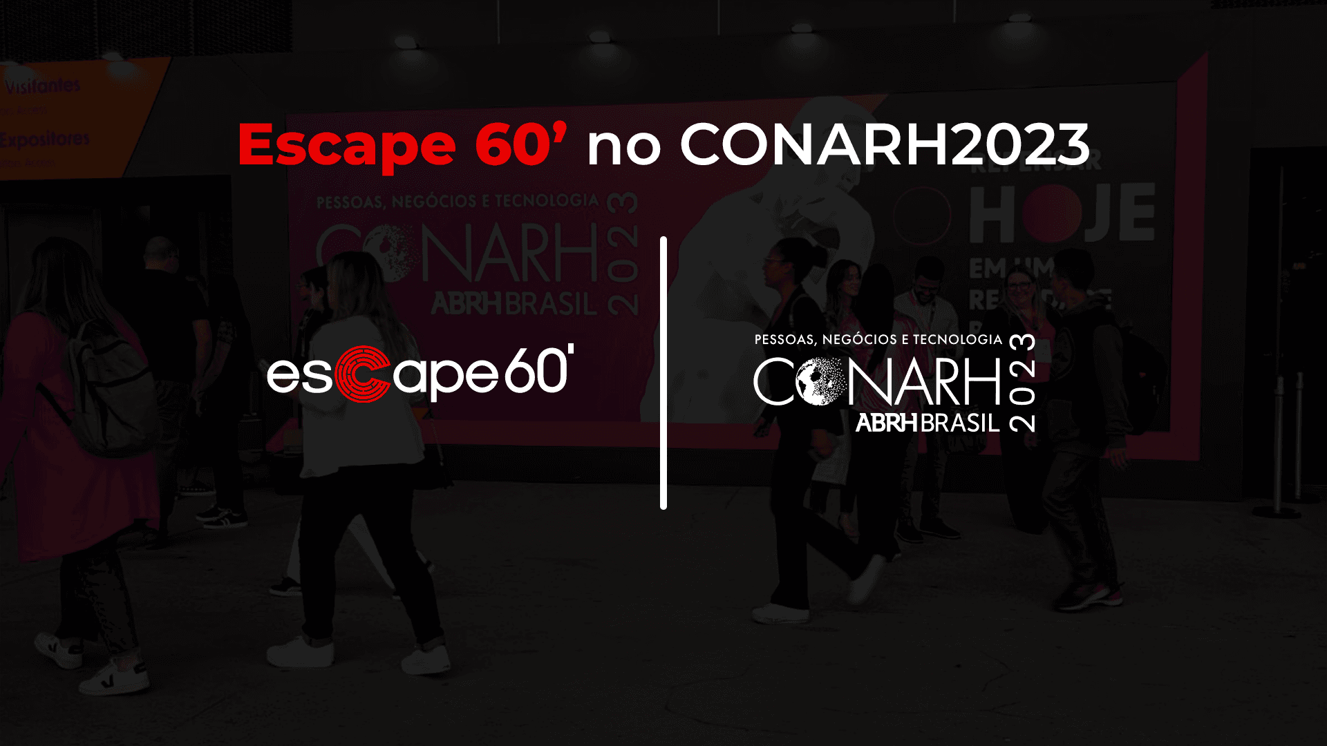 Escape 60′ é destaque no CONARH 2023