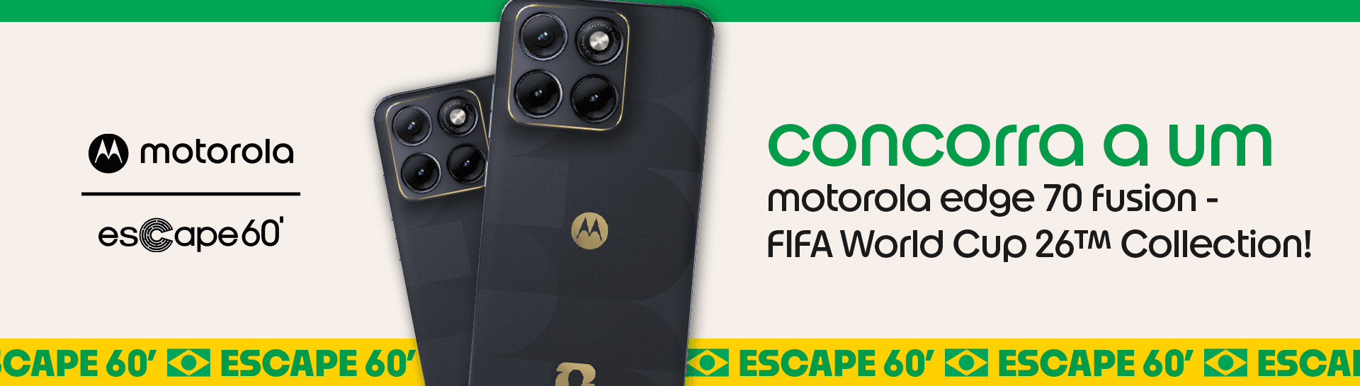 Ação promocional de copa com Escape 60′ e Motorola